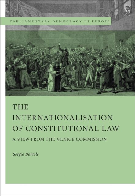 The Internationalisation of Constitutional Law : A View from the Venice Commission