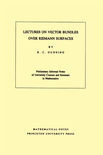 Lectures on Vector Bundles over Riemann Surfaces