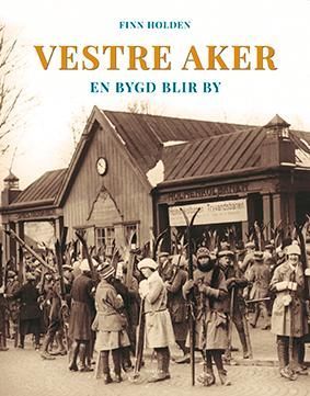 Vestre Aker : en bygd blir by