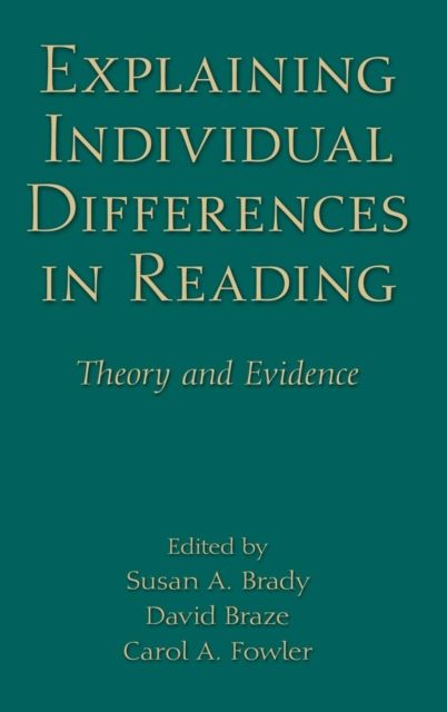 Explaining Individual Differences in Reading : Theory and Evidence