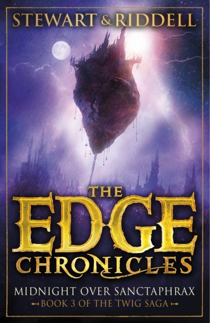 The Edge Chronicles 6: Midnight Over Sanctaphrax : Third Book of Twig