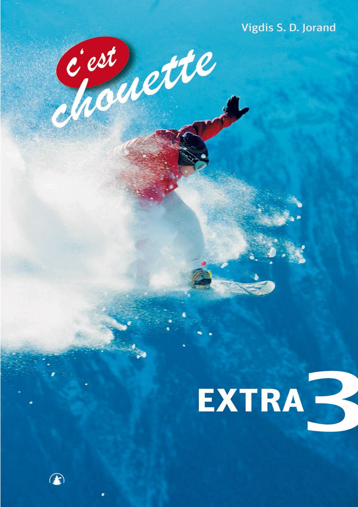 C'est chouette 3 : extra