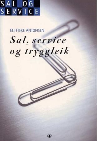 Sal, service og tryggleik : sal og service