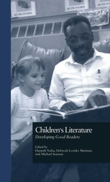 Children's Literature : Developing Good Readers