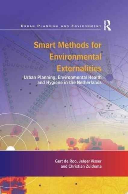 Smart Methods for Environmental Externalities : Urban Planning, Environmental Health and Hygiene in the Netherlands