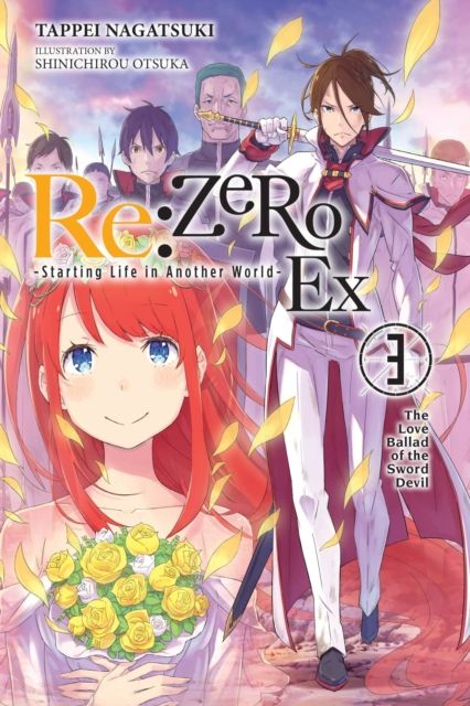 Re:Zero : starting life in another world. Volume 3. The love ballad of the sword devil