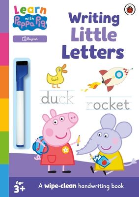 Learn with Peppa: Writing Little Letters : Wipe-Clean Activity Book