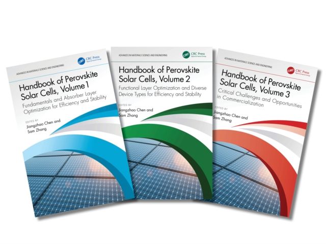 Handbook of Perovskite Solar Cells, Three-Volume Set : Towards Stability, Large Area, and Commercialization