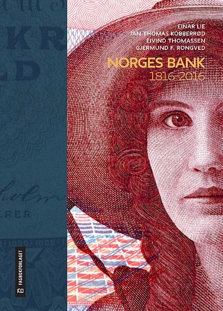 Norges Bank : 1816-2016
