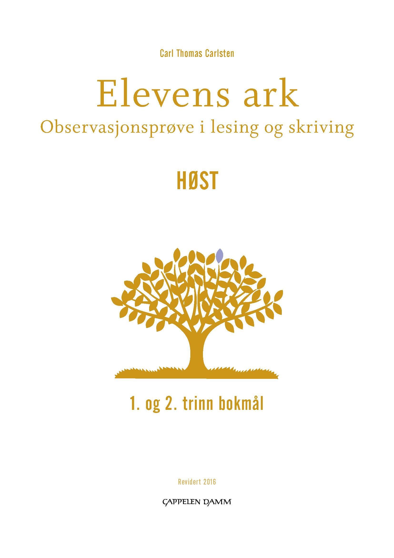 Elevens ark : observasjonsprøve i lesing og skriving : 1. og 2. trinn bokmål : høst