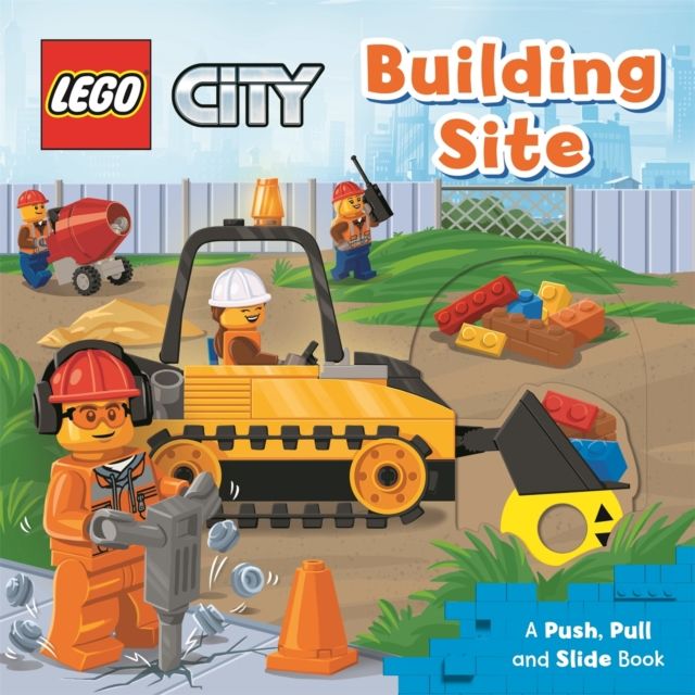 LEGO® City. Building Site : A Push, Pull and Slide Book