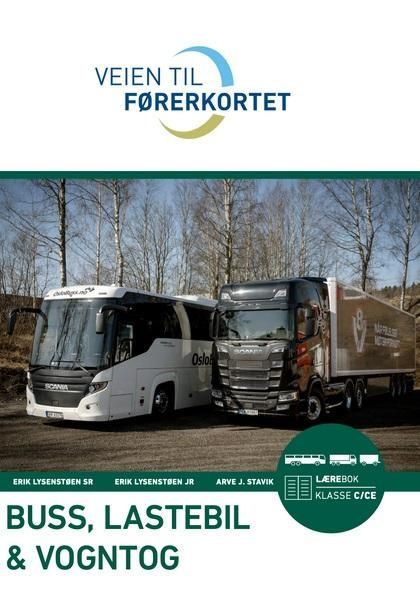 Veien til førerkortet : buss, lastebil, vogntog : lærebok, klasse C, CE, D og DE