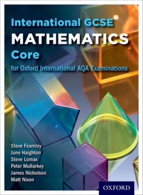 OxfordAQA International GCSE Mathematics Core (9260) : Student Book