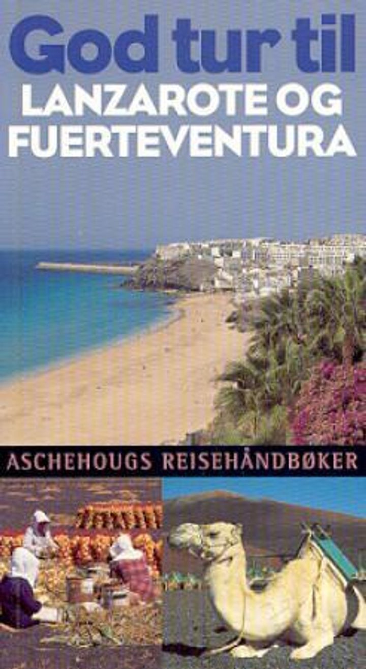 God tur til Lanzarote og Fuerteventura