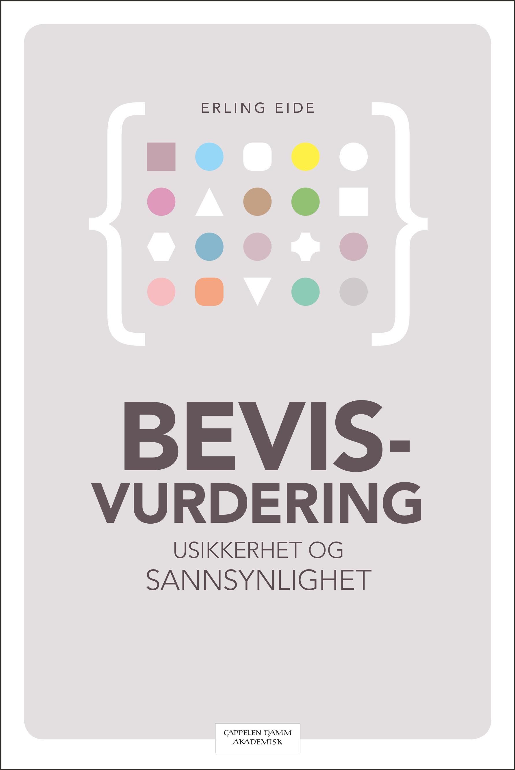 Forsidebilde av Bevisvurdering : usikkerhet og sannsynlighet