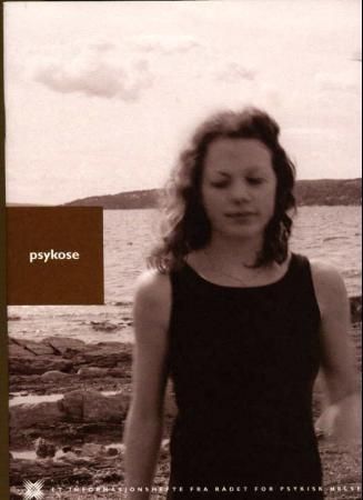 Psykose : et informasjonshefte fra Rådet for psykisk helse