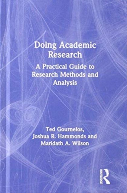 Forsidebilde av Doing Academic Research : A Practical Guide to Research Methods and Analysis