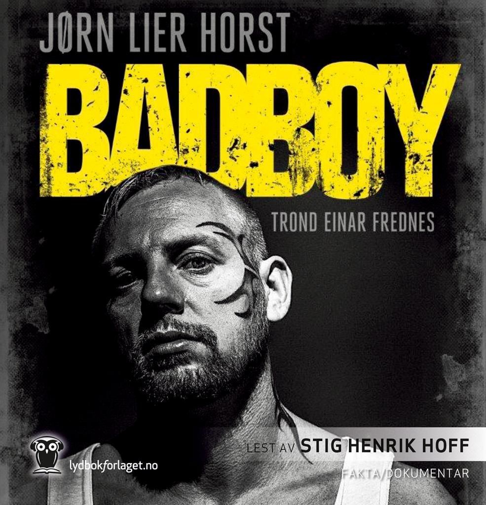 Badboy : Trond Einar Frednes