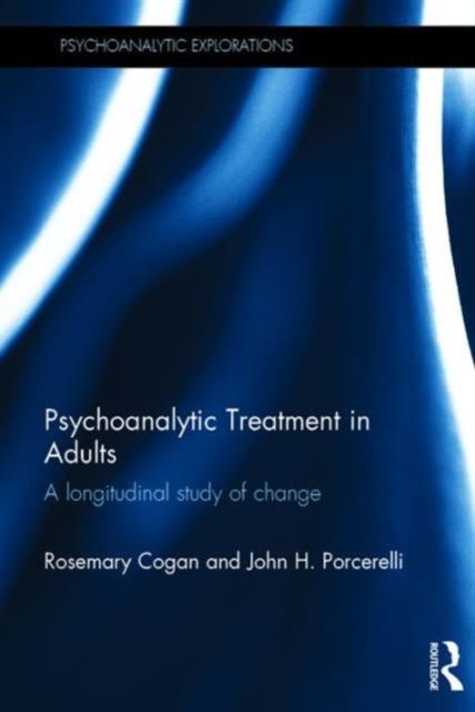 Psychoanalytic Treatment in Adults : A longitudinal study of change
