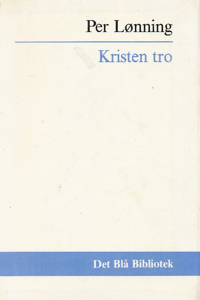 Kristen tro : tradisjon og oppbrudd