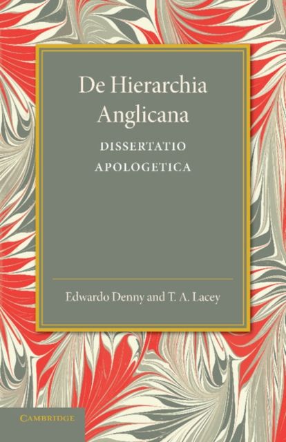 De hierarchia Anglicana : Dissertatio apologetica