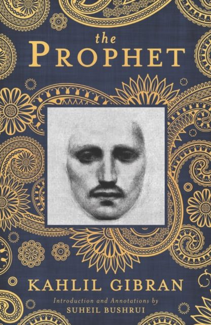 The Prophet : A New Annotated Edition