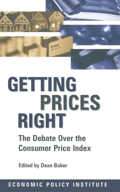 Getting Prices Right : Debate Over the Consumer Price Index