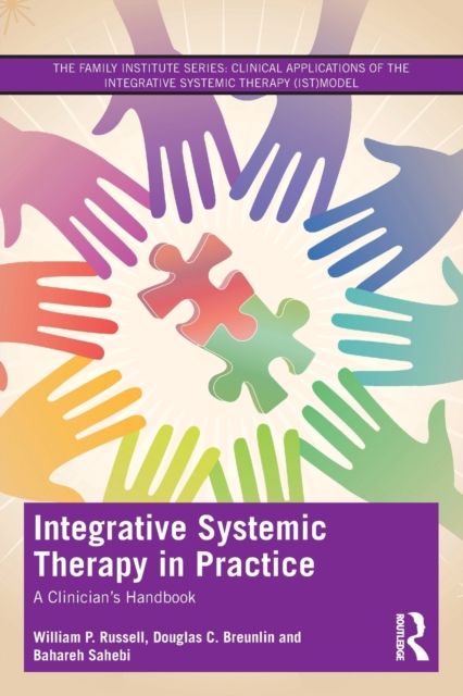 Integrative Systemic Therapy in Practice : A Clinician’s Handbook