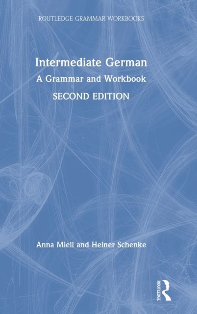 Intermediate German : A Grammar and Workbook