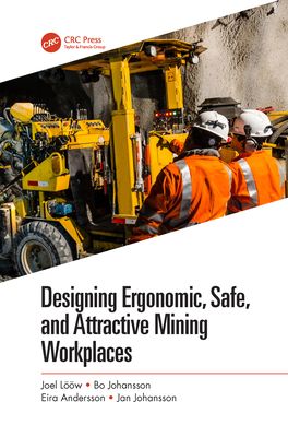 Forsidebilde av Designing Ergonomic, Safe, and Attractive Mining Workplaces
