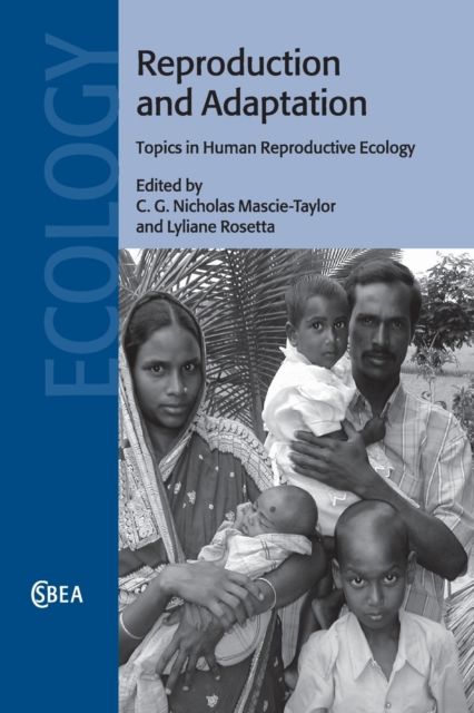 Reproduction and Adaptation : Topics in Human Reproductive Ecology
