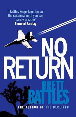 No Return : a cracking military conspiracy thriller that will have you absolutely gripped