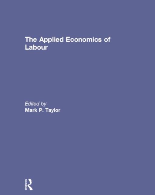 The Applied Economics of Labour