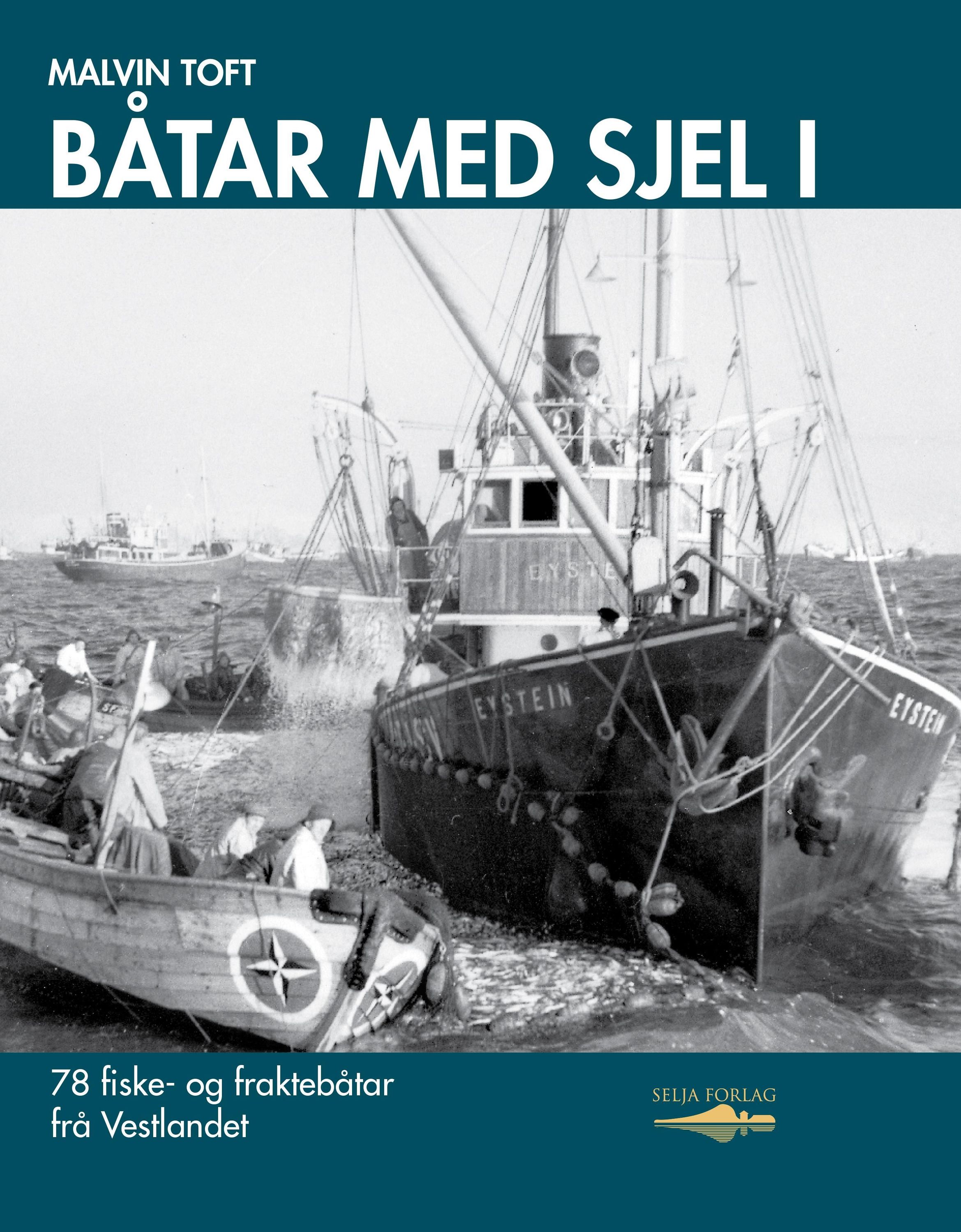 Båtar med sjel : 78 fiske- og fraktebåtar frå Vestlandet. I