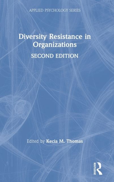 Diversity Resistance in Organizations