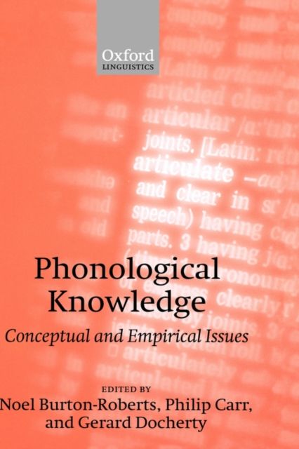 Phonological Knowledge : Conceptual and Empirical Issues