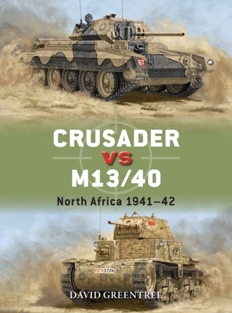 Crusader vs M13/40 : North Africa 1941–42
