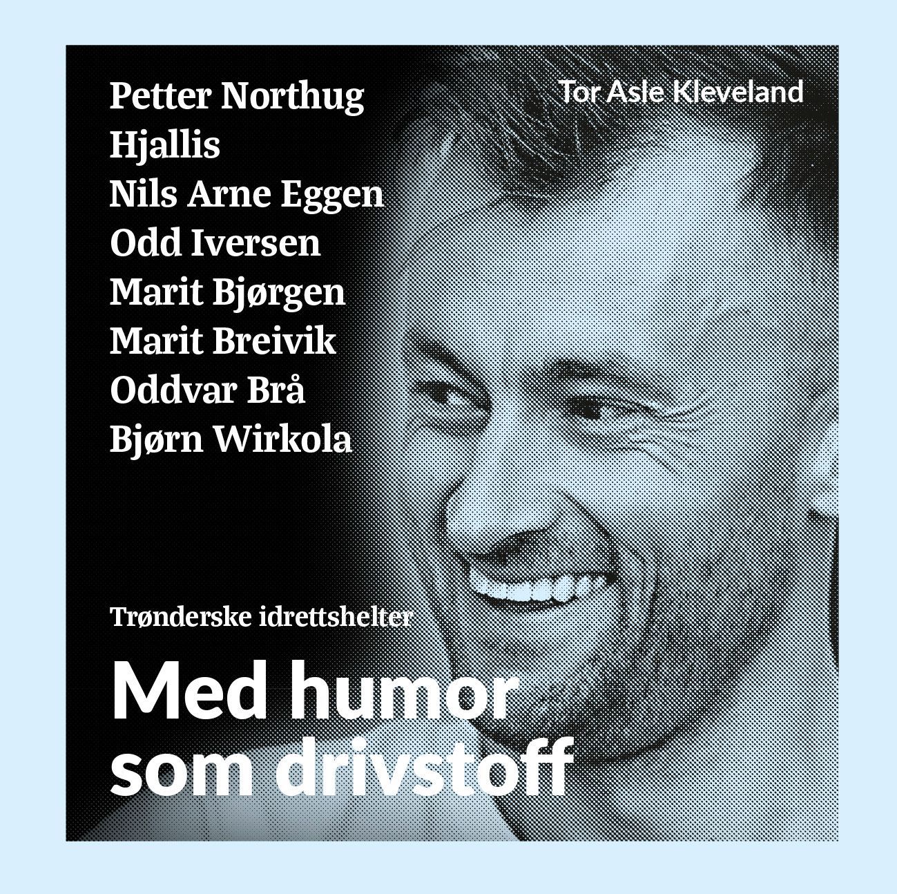 Med humor som drivstoff : trønderske idrettshelter