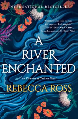 A River Enchanted : A Novel