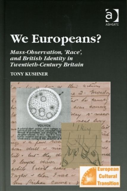 We Europeans? : Mass-Observation, Race and British Identity in the Twentieth Century