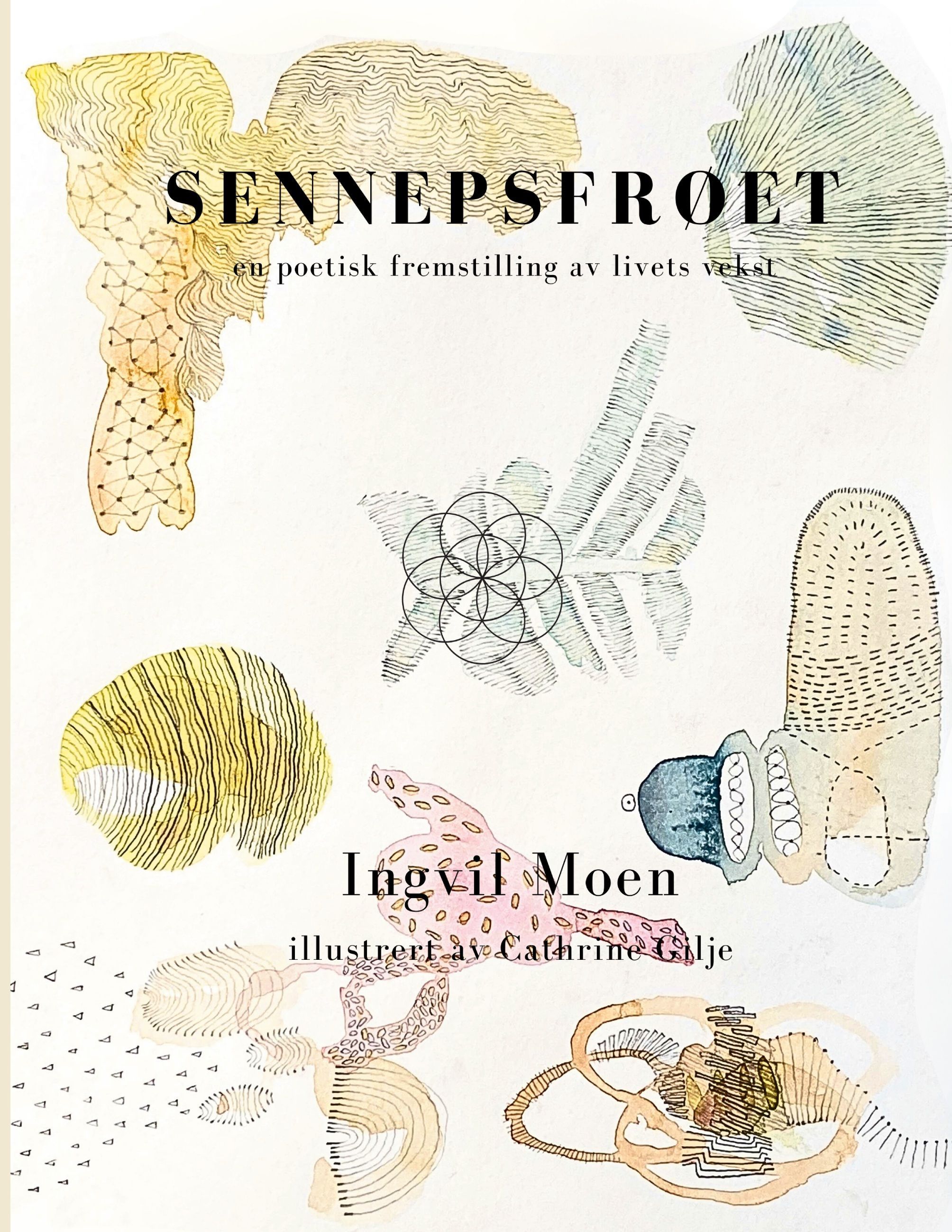 Sennepsfrøet : en poetisk fremstilling av livets vekst