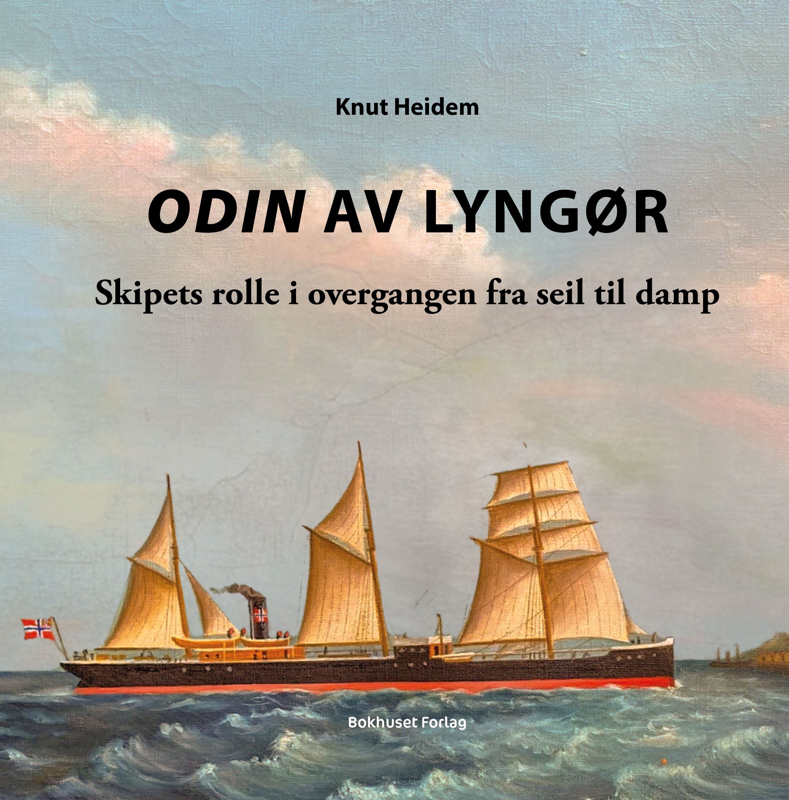 Odin av Lyngør : skipets rolle i overgangen fra seil til damp