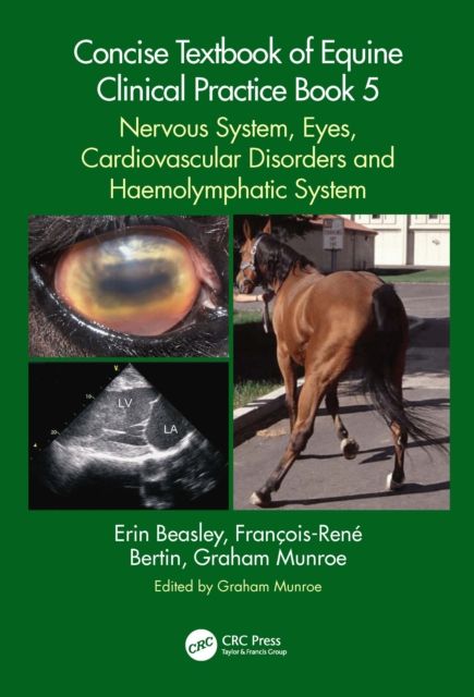 Forsidebilde av Concise Textbook of Equine Clinical Practice Book 5 : Nervous System, Eyes, Cardiovascular Disorders and Haemolymphatic System