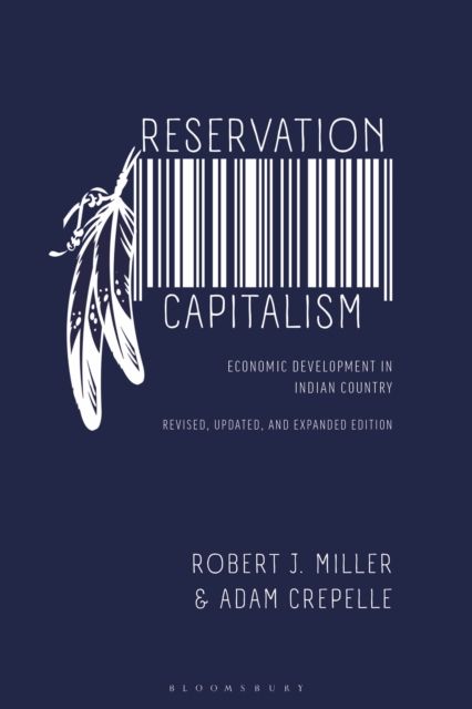 Reservation Capitalism : Economic Development in Indian Country, Revised, Updated, and Expanded Edition