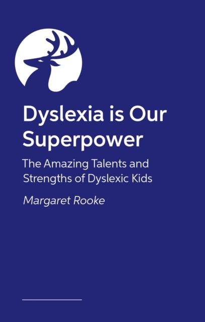 Meet the Dyslexia Club! : The Amazing Talents, Skills and Everyday Life of Children with Dyslexia