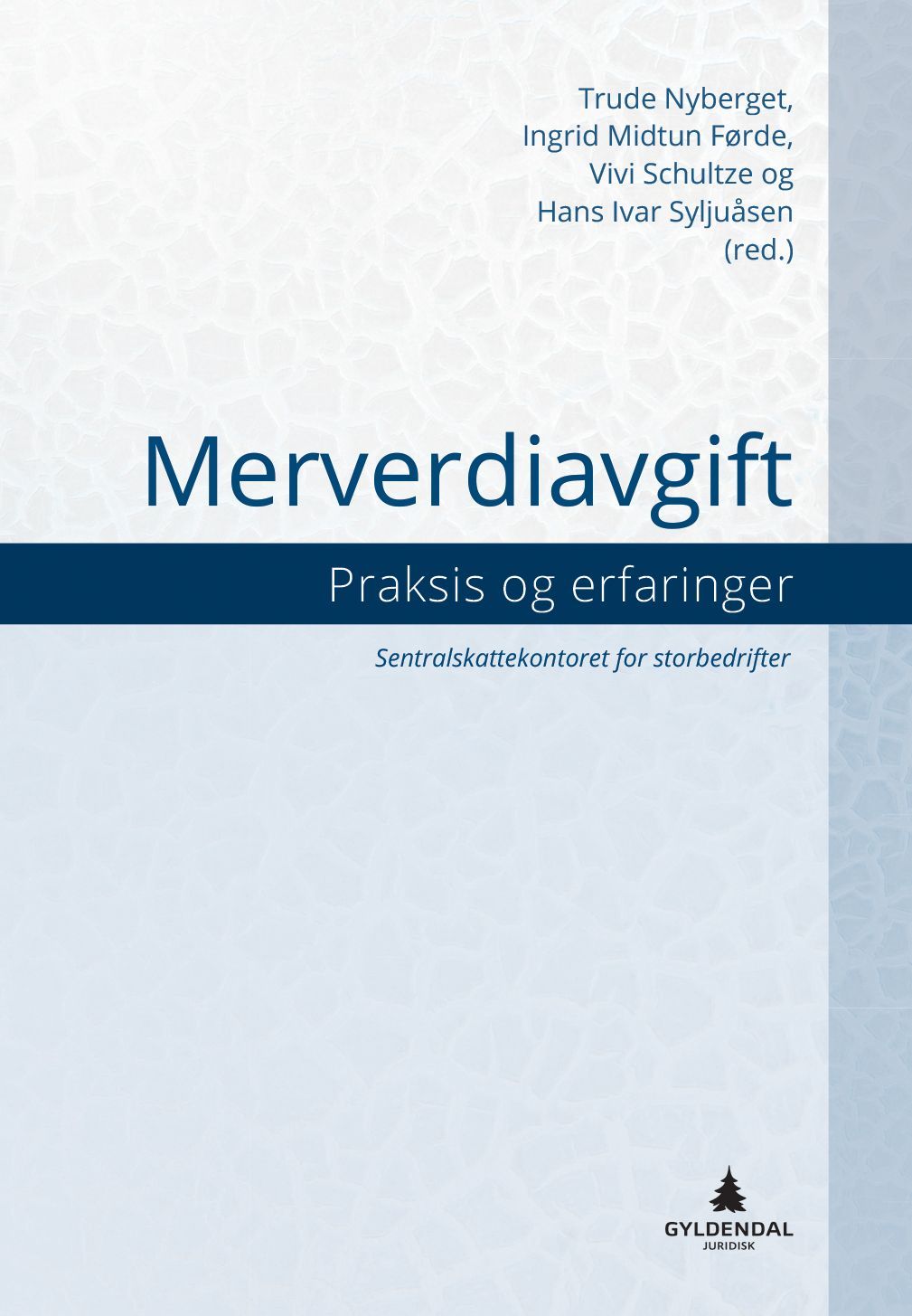 Merverdiavgift : praksis og erfaringer