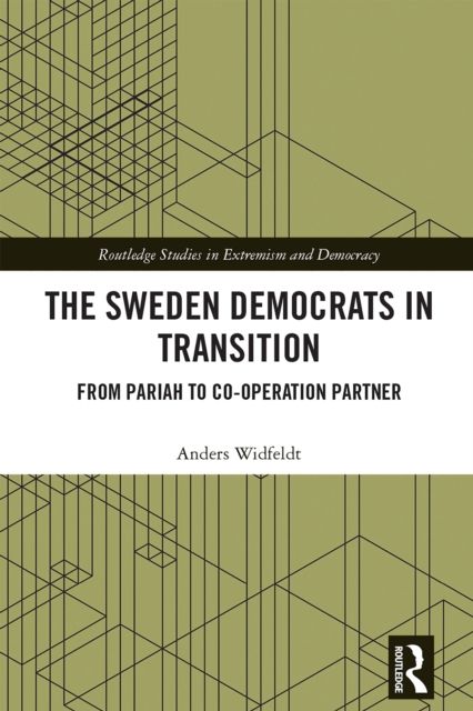 The Sweden Democrats in Transition : From Pariah to Co-operation Partner