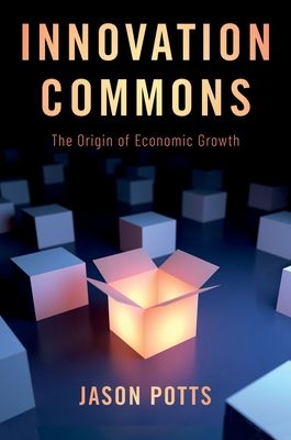 Innovation Commons : The Origin of Economic Growth