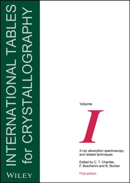 International Tables for Crystallography, Volume I : X-ray Absorption Spectroscopy and Related Techniques