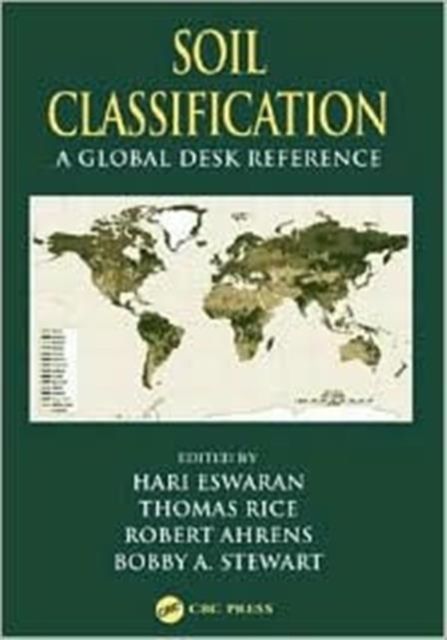 Soil Classification : A Global Desk Reference